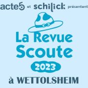 La Revue Scoute à Wettolsheim : L\'eau, Régime du monde