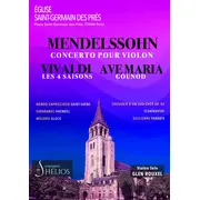 Les 4 saisons de Vivaldi, Ave Maria, Concerto de Mendelssohn