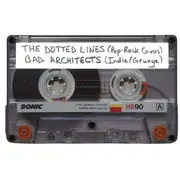 The Dotted Lines + The Bad Architects