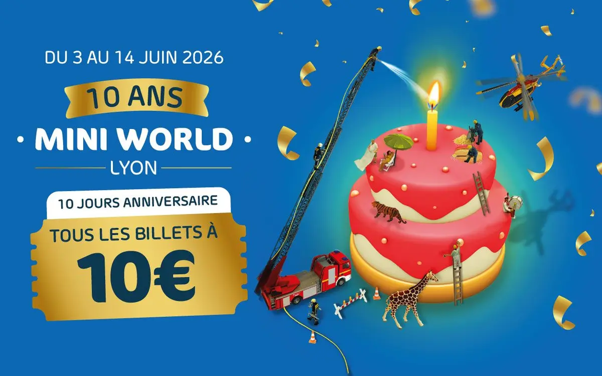 10 ans - Mini World Lyon