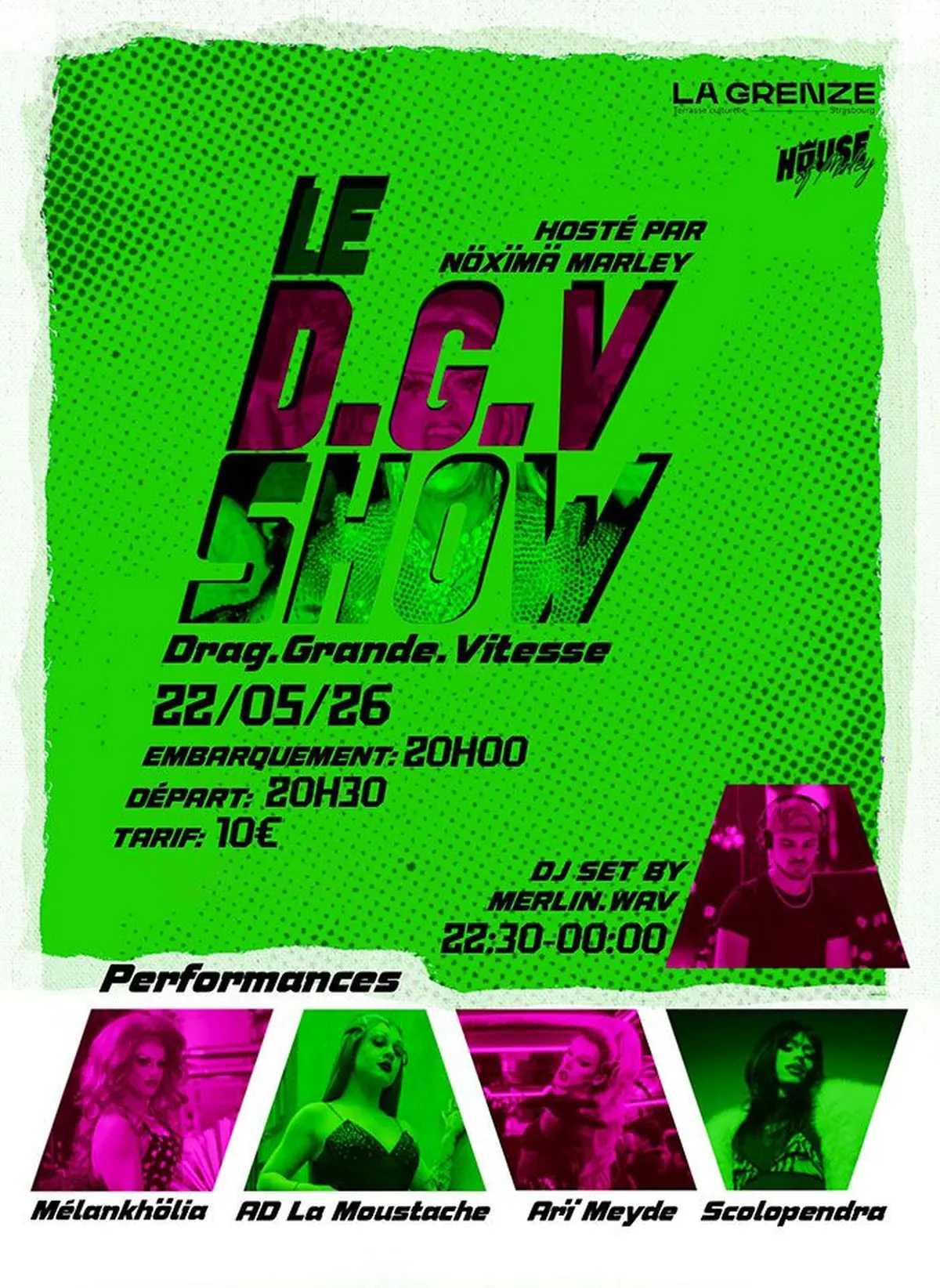 Le D.G.V Show de La House of Marley x Drag.Grande.Vitesse à La Grenze