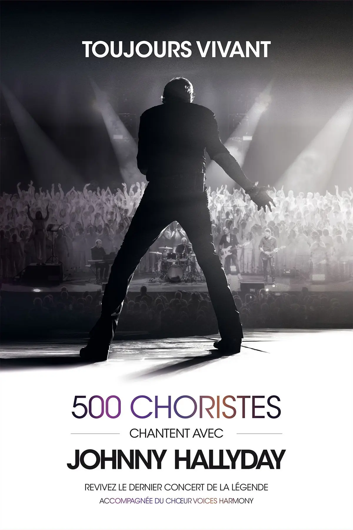 Toujours Vivant 500 Choristes chantent avec Johnny Hallyday