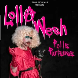 Lolla Wesh - Folle Furieuse