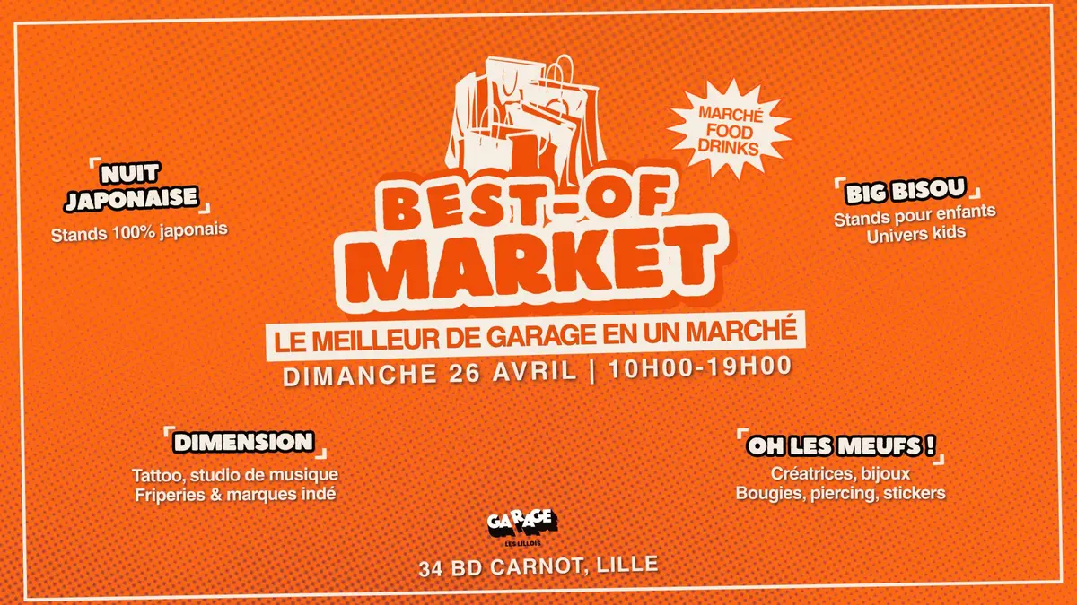 Best-of Market : le dernier marché de GARAGE