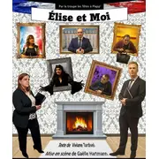 Théâtre - Élise et moi - Les Têtes à Plapp'