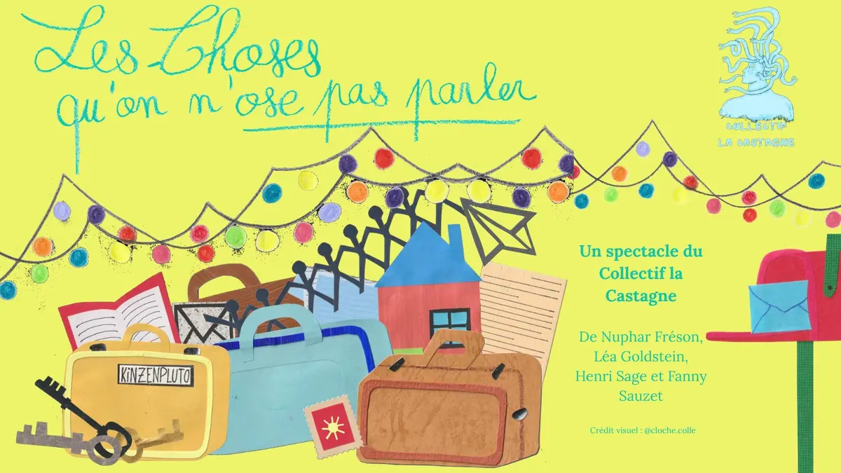 Les Choses qu'on n'ose pas parler - 14,15,16 & 17 avril