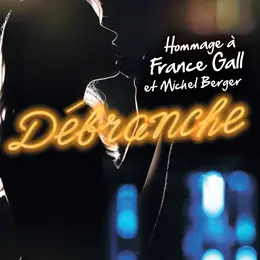 Débranche - Hommage Berger/Gall, Niederbronn