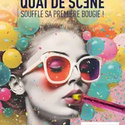 Quai de Scène fête son premier anniversaire !