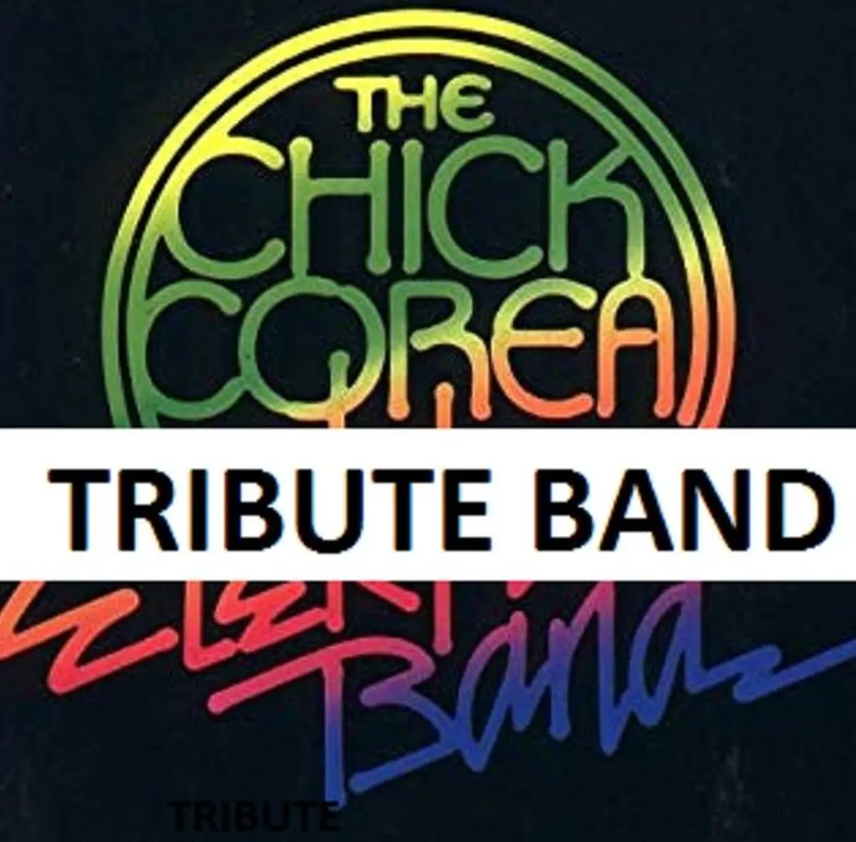 ChiC to ChicK - The Chick Corea Tribute band