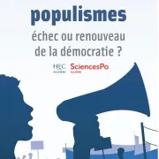 Populismes - échec ou renouveau de la démocratie ? 