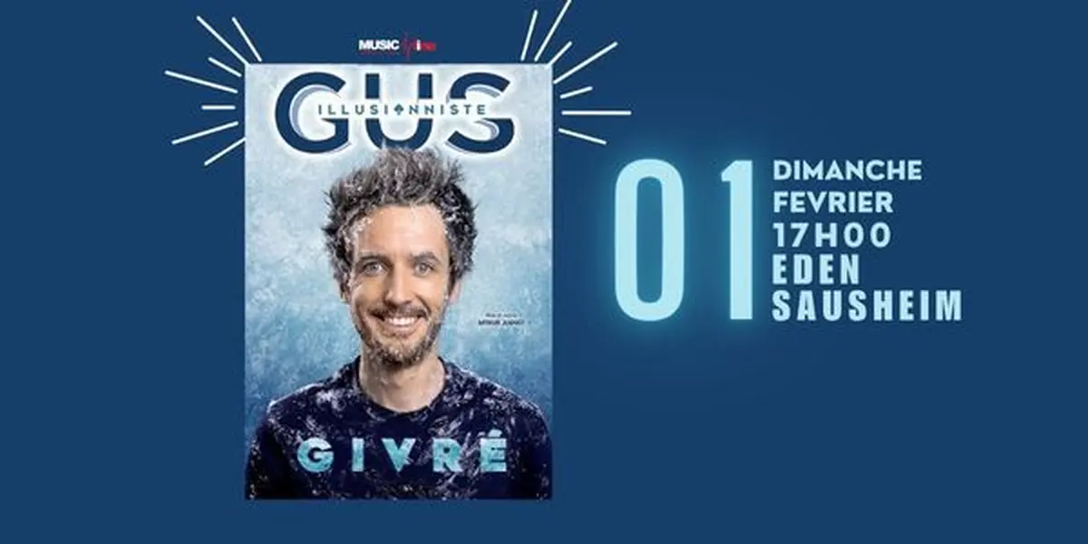 Gus Illusionniste - Givré - SAUSHEIM