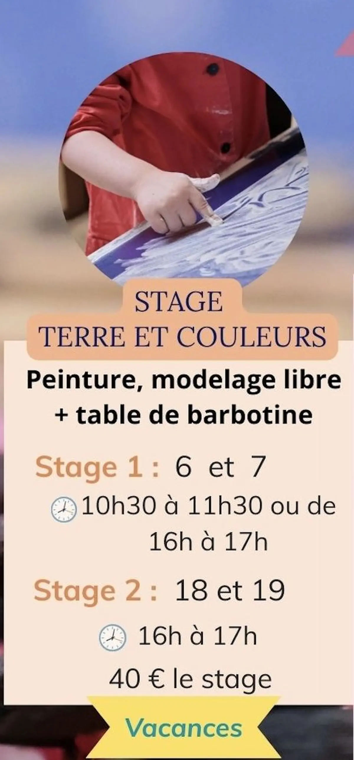 Stage Terre et Couleurs Vacances Avril