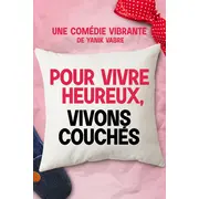 Pour vivre heureux, vivons couchés
