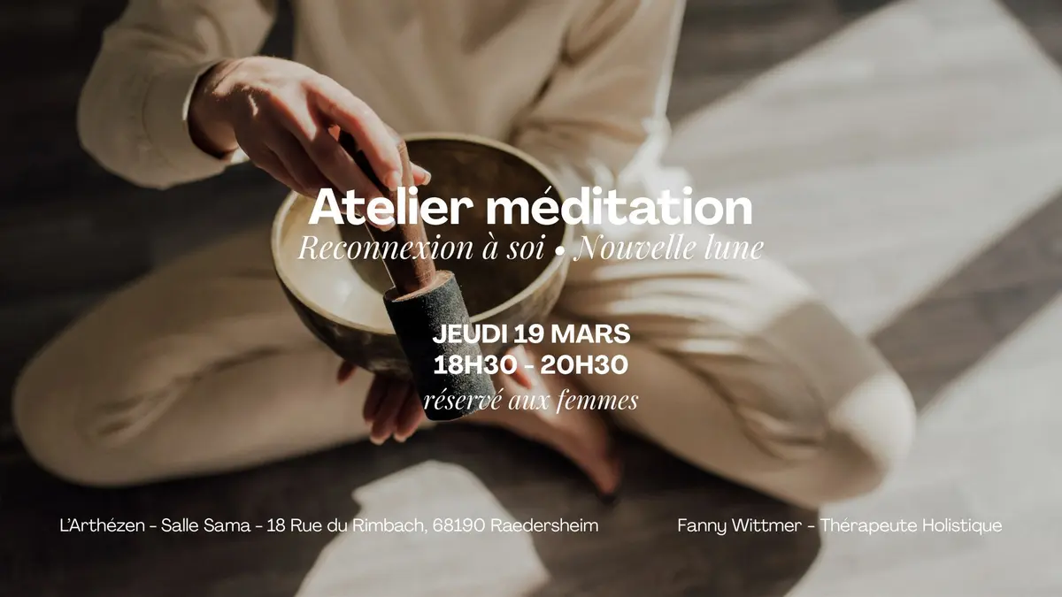 Atelier méditation - Reconnexion à soi & Nouvelles lune