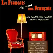 Spectacle musical et mémoriel Les Français chantent aux Français