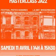Rencontre : Masterclass Grégory Ott - Pistes Sonores