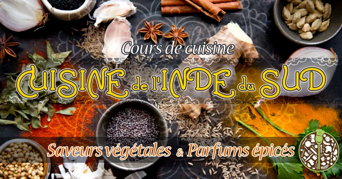 Cours de cuisine végétale Cuisine de l'Inde du Sud – Saveurs végétales