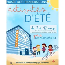 Un été sous le signe de l'aventure au Musée des Transmissions