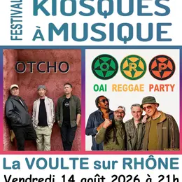 Festival Kiosques à Musique, Concerts : OTCHO – OAI REGGAE PARTY