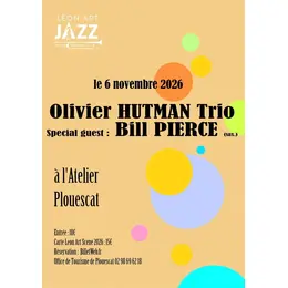 Olivier Hutman Trio invite Bill Pierce