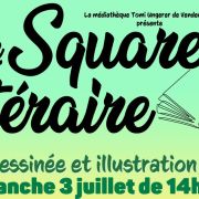 Le Square Littéraire : Bande-dessinée et illustration jeunesse