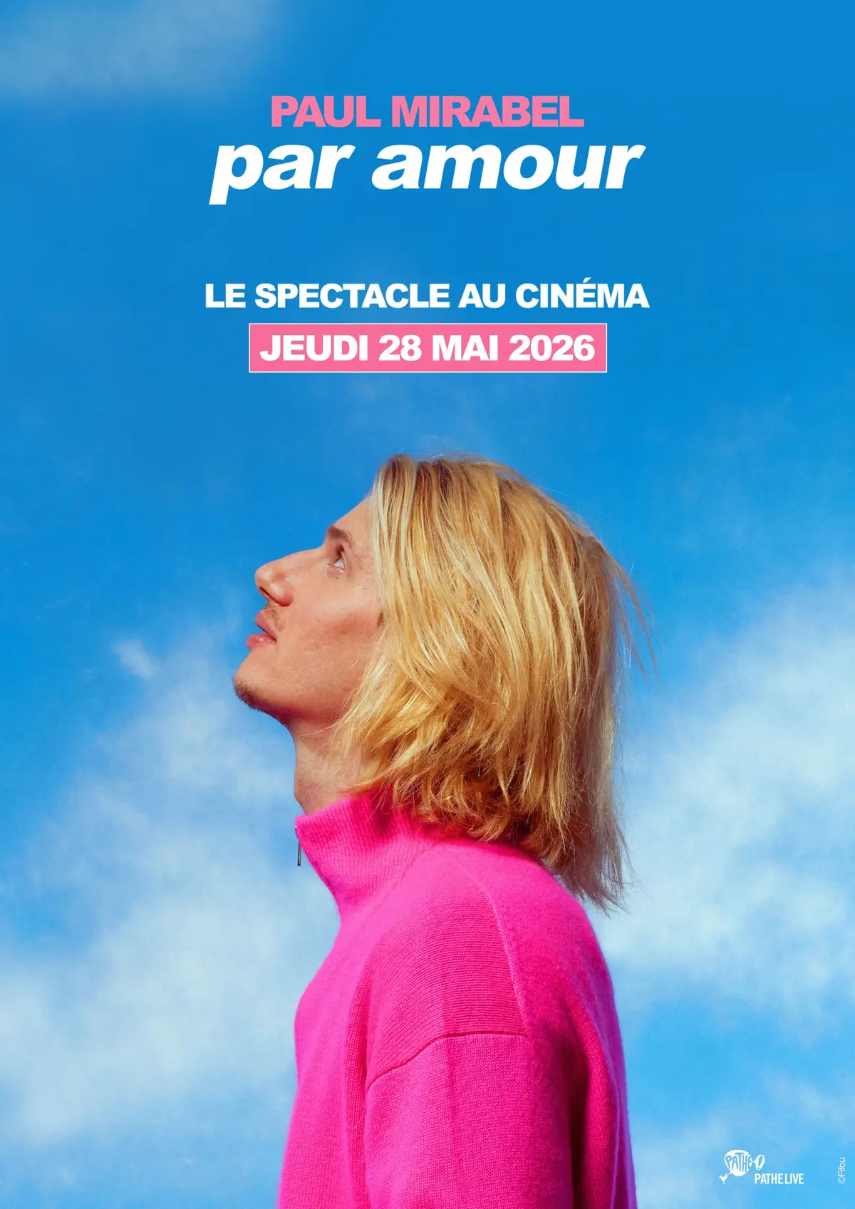 Paul Mirabel - Par Amour : le spectacle au cinéma 