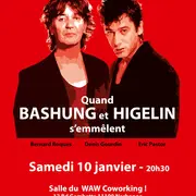 « Quand Bashung et Higelin s’emmêlent ».