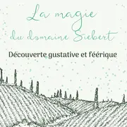 La Magie du Domaine Siebert