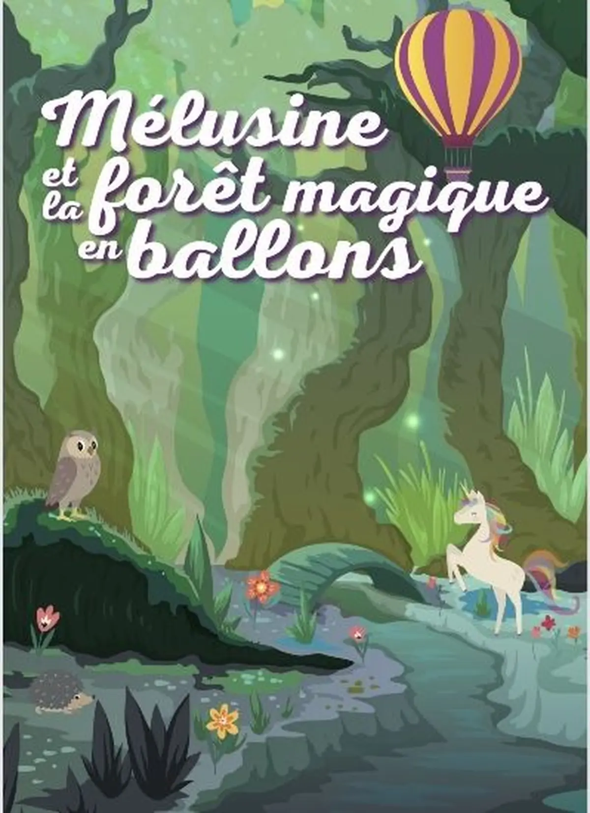 Mélusine et la forêt magique en ballon 
