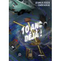 10 ans déjà ! - Par les Z'étoiles &copy; La Comète