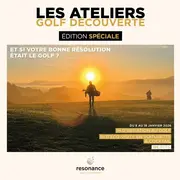 Ateliers Golf Découverte - Edition Janvier - Spécial Résolution