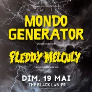 Mondo Generator + Fleddy Melculy 