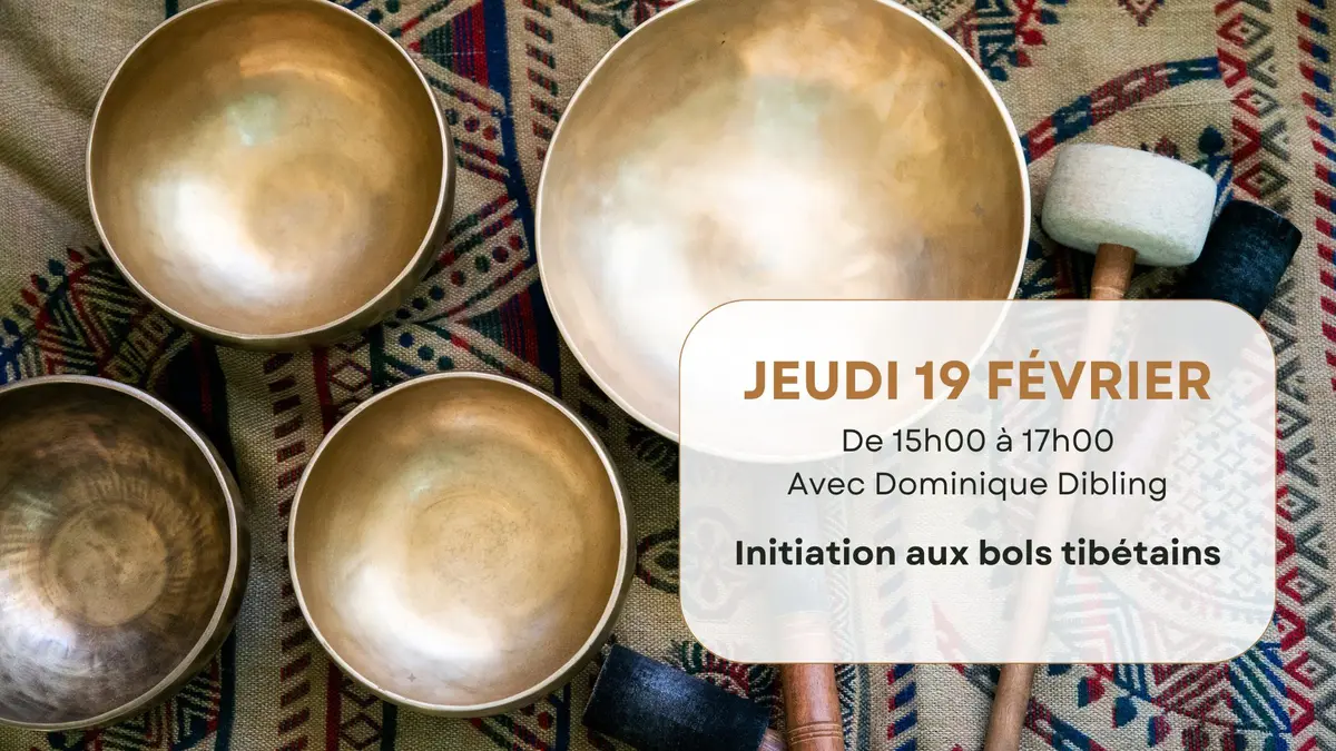 Initiation aux bols tibétains avec Dominique Dibling