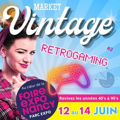 Market Vintage et Retrogaming de Nancy