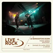Three Birds Whisper Live au BAMAGOTCHI