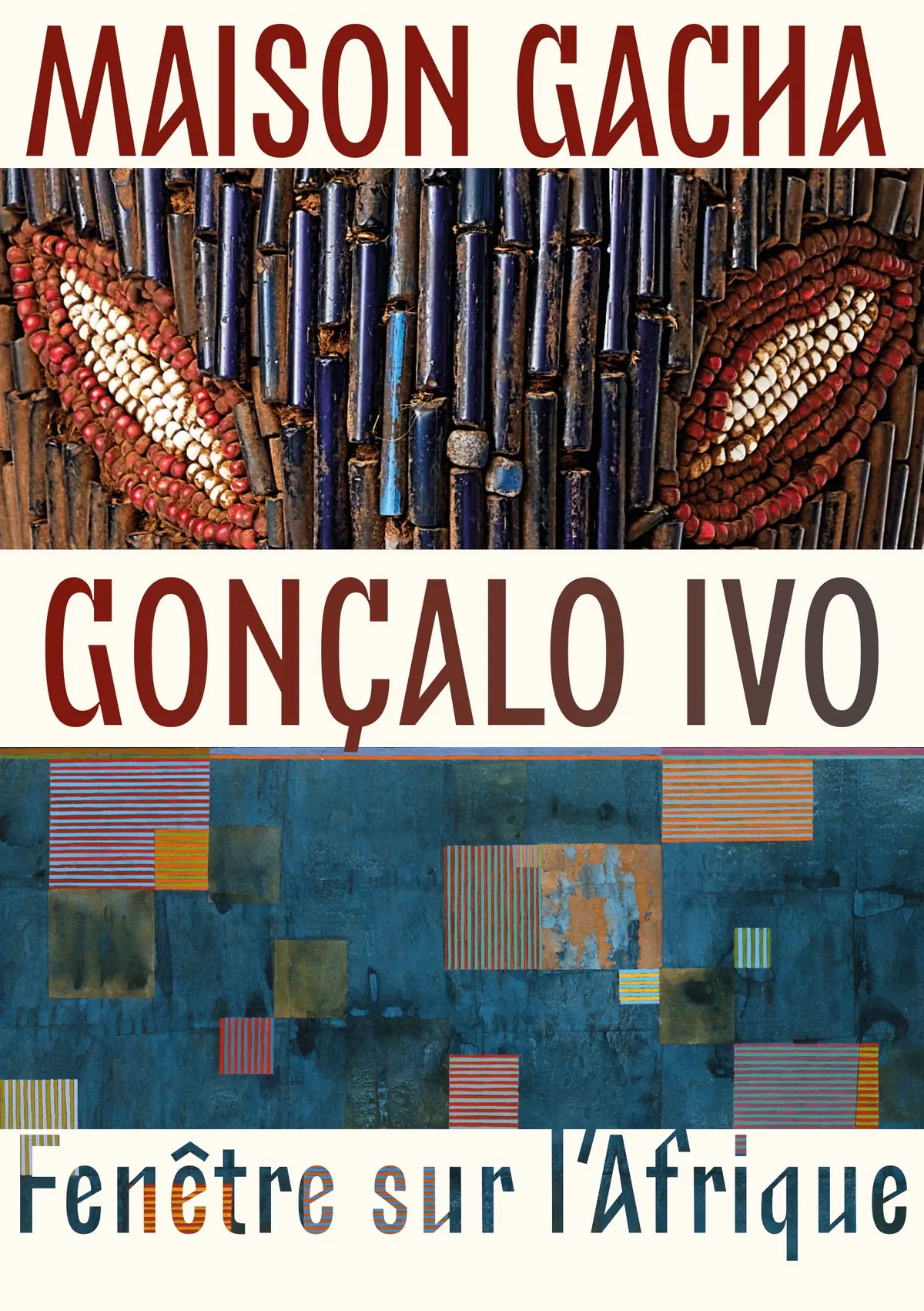 Gonçalo Ivo — Fenêtre sur l’Afrique | Maison Gacha