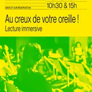 Au creux de votre oreille ! (Lecture immersive)