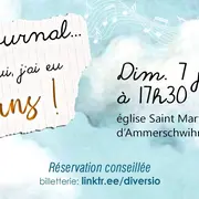 Cher journal... Aujourd'hui, j'ai eu 10 ans ! | Concert Diversio - Ammerschwihr