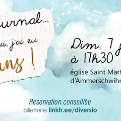 Cher journal... Aujourd'hui, j'ai eu 10 ans ! | Concert Diversio - Ammerschwihr