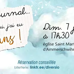 Cher journal... Aujourd'hui, j'ai eu 10 ans ! | Concert Diversio - Ammerschwihr