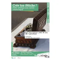 Atelier Crée ton fétiche ! &copy; Abri mémoire