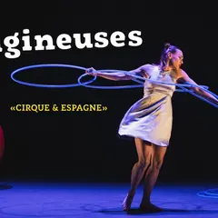 Les Vertigineuses - Cirque & Espagne