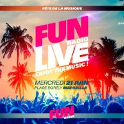 Fun Radio Live à Marseille le 21 Juin 2023