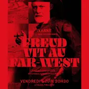 Ciné-concert au Bijou | Freud vit au Far-West