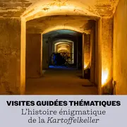 L’histoire énigmatique de la Kartoffelkeller, cave à pommes de terre