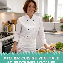 Atelier cuisine végétale & protéines locales