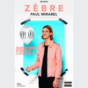 Paul Mirabel - One man Show Zèbre