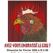 Avez-vous embrassé le coq ?