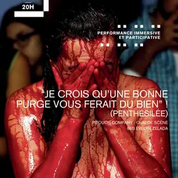 Je crois qu'une bonne purge vous ferait du bien (Penthésilée)