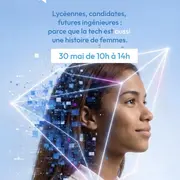 Lycéennes, candidates, futures ingénieures : la tech vous attend